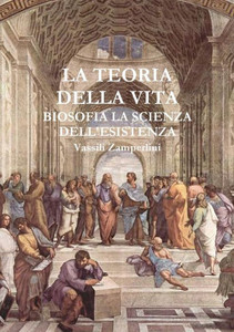 LA TEORIA DELLA VITA Biosofia la Scienza dell'Esistenza (Italian Edition) LA TEORIA DELLA VITA Biosofia la Scienza dell'Esistenza (Italian Edition)