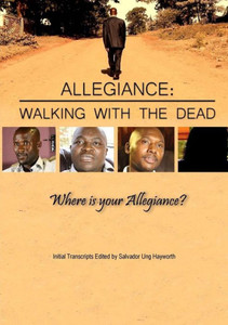 ALLEGIANCE: WALKING WITH THE DEAD ALLEGIANCE: WALKING WITH THE DEAD