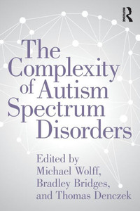 The Complexity of Autism Spectrum Disorders The Complexity of Autism Spectrum Disorders