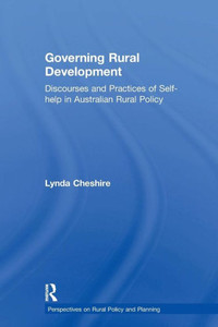 Governing Rural Development: Discourses and Practices of Self-help in Australian Rural Policy (Perspectives on Rural Policy and Planning)