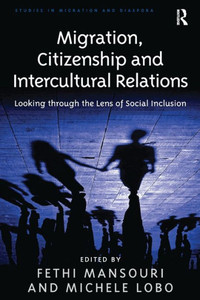 Migration, Citizenship and Intercultural Relations (Studies in Migration and Diaspora)