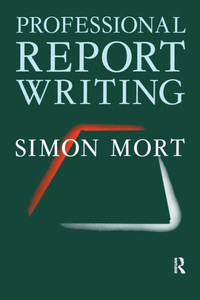 Professional Report Writing Professional Report Writing