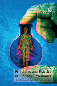 Principles and Practice in Biobank Governance Principles and Practice in Biobank Governance