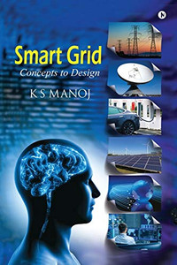 Smart Grid: Concepts To Design Smart Grid: Concepts To Design