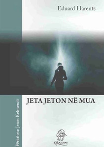 Jeta jeton ne mua (Albanian Edition)