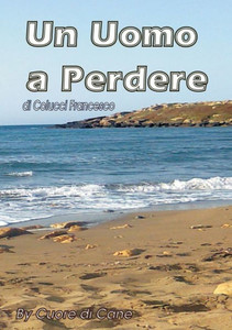 Un uomo a perdere (Italian Edition)