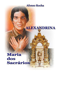 ALEXANDRINA, MARIA DOS SACRARIOS (Portuguese Edition)