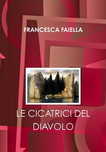 LE CICATRICI DEL DIAVOLO (Italian Edition) LE CICATRICI DEL DIAVOLO (Italian Edition)