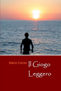 Il Giogo Leggero (Italian Edition)