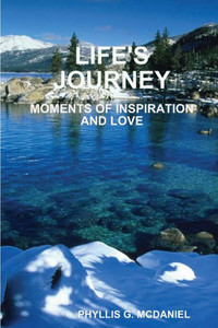 LIFE'S JOURNEY: MOMENTS OF INSPIRATION AND LOVE