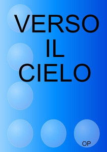 VERSO IL CIELO (Italian Edition) VERSO IL CIELO (Italian Edition)