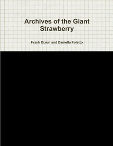 Archives of the Giant Strawberry Archives of the Giant Strawberry