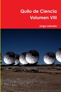 Quilo de Ciencia Volumen VIII (Spanish Edition) Quilo de Ciencia Volumen VIII (Spanish Edition)