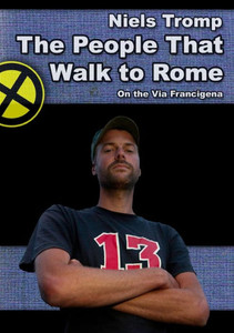 The People That Walk To Rome : On The Via Francigena The People That Walk To Rome : On The Via Francigena