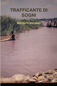 TRAFFICANTE DI SOGNI (Italian Edition)