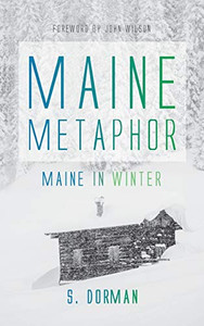 Maine Metaphor: Maine in Winter - Hardcover