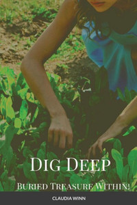Dig Deep Buried Treasure Within!!! Dig Deep Buried Treasure Within!!!