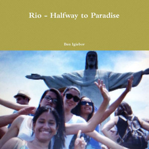 Rio - Halfway to Paradise Rio - Halfway to Paradise