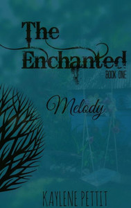 The Enchanted - Book One - Melody The Enchanted - Book One - Melody