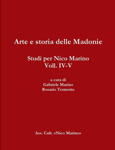 Arte e storia delle Madonie. Studi per Nico Marino, Voll. IV-V (Italian Edition)