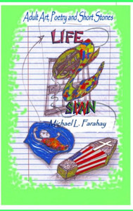 LIFE SPA'W'N: Adult Art, Poetry and Short Stories LIFE SPA'W'N: Adult Art, Poetry and Short Stories