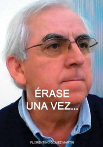 ERASE UNA VEZ... (Spanish Edition) ERASE UNA VEZ... (Spanish Edition)