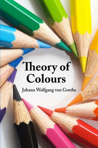 Theory of Colours Theory of Colours