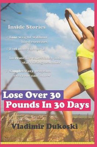 Lose over 30 pounds in 30 days