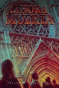 La hora muerta (Cr?nicas del Homo mortem) (Spanish Edition) La hora muerta (Cr?nicas del Homo mortem) (Spanish Edition)