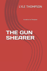 THE GUN SHEARER THE GUN SHEARER