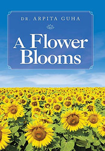 A Flower Blooms - Hardcover A Flower Blooms - Hardcover
