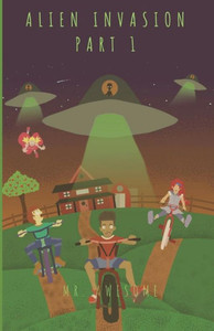 Alien Invasion Part 1 Alien Invasion Part 1