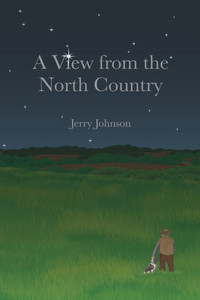 A View from The North Country A View from The North Country