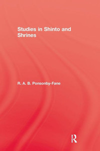 Studies In Shinto & Shrines Studies In Shinto & Shrines