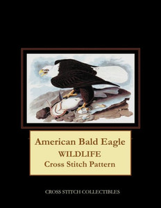 American Bald Eagle: Wildlife Cross Stitch Pattern American Bald Eagle: Wildlife Cross Stitch Pattern