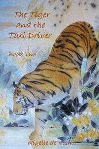 The Tiger and the Taxi Driver: Book Two The Tiger and the Taxi Driver: Book Two