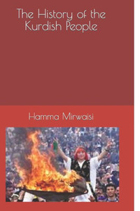 The History of the Kurdish People (Kurdish History) The History of the Kurdish People (Kurdish History)