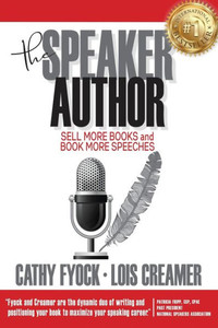 The Speaker Author: Sell More Books and Book More Speeches The Speaker Author: Sell More Books and Book More Speeches