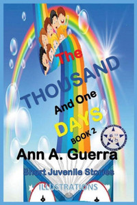 The THOUSAND and One DAYS: Book 2: Short Juvenile Stories (The THOUSAND and One DAYS: Short Juvenile Stories) The THOUSAND and One DAYS: Book 2: Short Juvenile Stories (The THOUSAND and One DAYS: Short Juvenile Stories)
