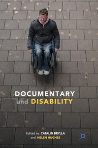 Documentary and Disability Documentary and Disability