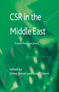 CSR in the Middle East: Fresh Perspectives CSR in the Middle East: Fresh Perspectives