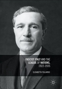 Fascist Italy and the League of Nations, 1922-1935 Fascist Italy and the League of Nations, 1922-1935