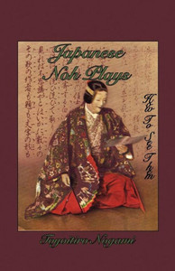 Japanese Noh Plays Japanese Noh Plays
