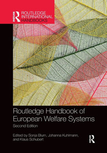 Routledge Handbook of European Welfare Systems (Routledge International Handbooks)