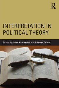 Interpretation in Political Theory Interpretation in Political Theory