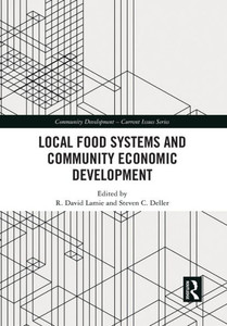 Local Food Systems and Community Economic Development Local Food Systems and Community Economic Development