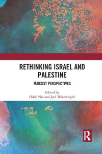 Rethinking Israel and Palestine Rethinking Israel and Palestine