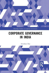 Corporate Governance in India (Routledge Studies in Corporate Governance)