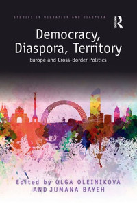 Democracy, Diaspora, Territory (Studies in Migration and Diaspora)