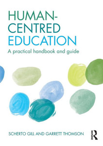 Human-Centred Education: A practical handbook and guide